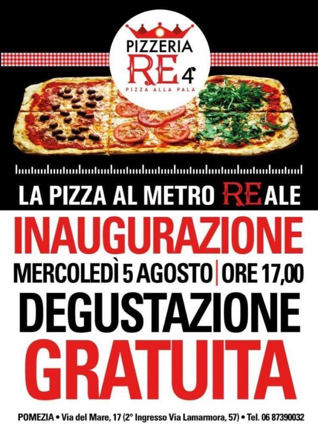 La Pizza Al Metro Arriva A Pomezia Mercoledi 5 Agosto Apre Pizzeria Re 4 Dalle 17 00 Degustazione Gratuita