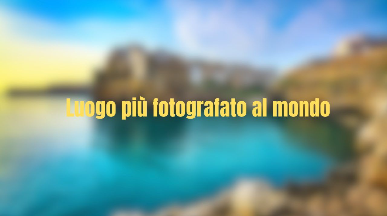 Luogo più fotografato al mondo