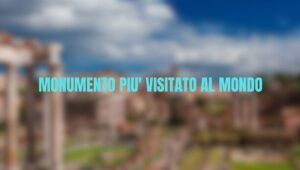 MONUMENTO PIU' VISITATO AL MONDO